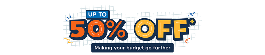 Up to 50% Off - Make your budget go further
